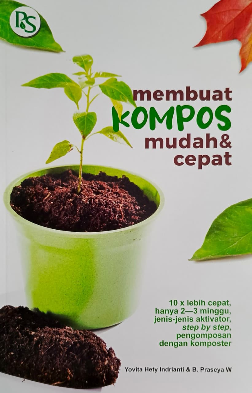 Membuat Kompos Mudah & Cepat