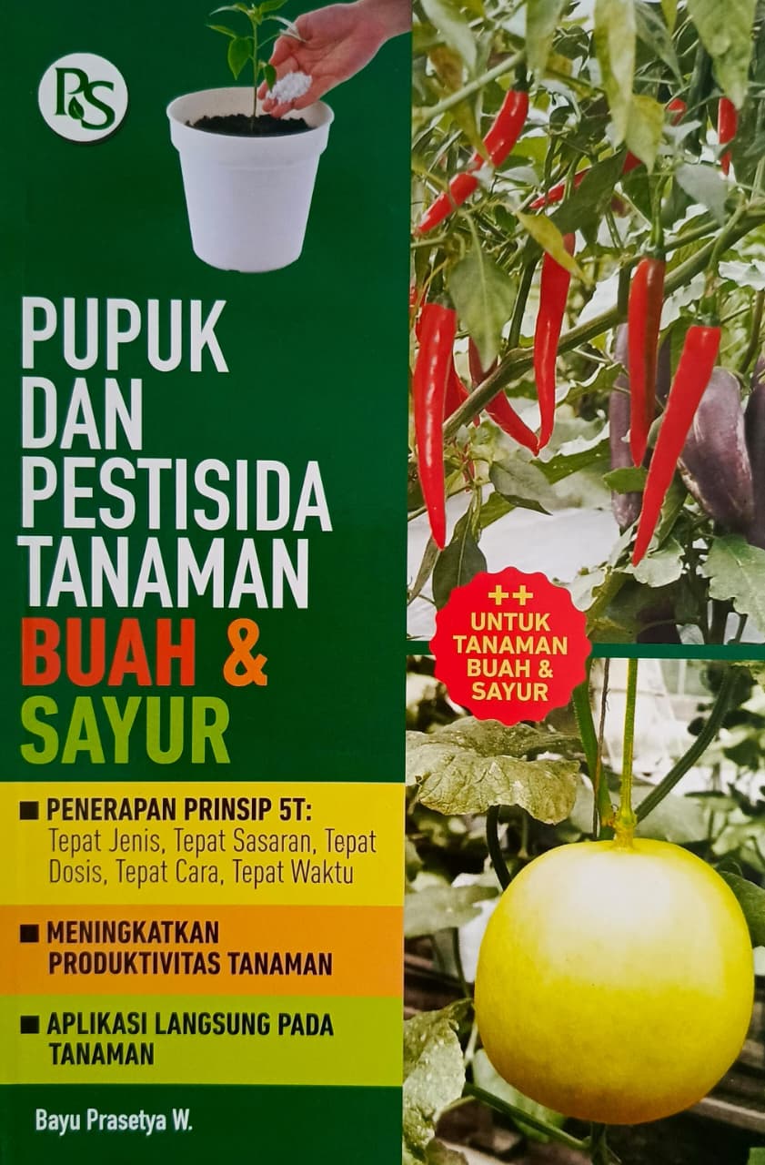 Pupuk dan Pestisida Tanaman Buah & Sayur
