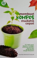 Membuat Kompos Mudah & Cepat