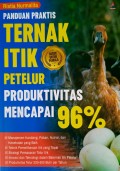 Panduan Praktis Ternak Itik Petelur Produktivitas Mencapai 96%