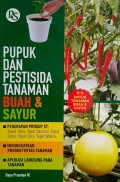 Pupuk dan Pestisida Tanaman Buah & Sayur