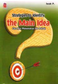 StrateGies To Identify The Main Idea Cara Jitu Menemukan Ide Pokok