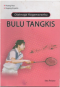 Olahraga Kegemaranku Bulu Tangkis