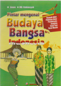 Pintar Mengenal Budaya Bangsa Indonesia