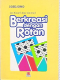 Berkreasi Dengan Rotan