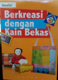Berkreasi Dengan Kain Bekas