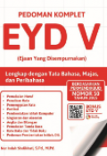 Pedoman Komplet EYD V (Ejaan Yang Disempurnakan) : Lengkap dengan Tata Bahasa, Majas, dan Peribahasa