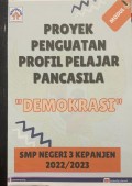 Proyek Penguatan Profil Pelajar Pancasila “Demokrasi” SMP Negeri 3 Kepanjen 2022/2023
