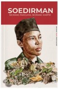 Soedirman : Seorang Panglima, Seorang Martir