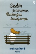 Sedih Secukupnya, Bahagia Sewajarnya