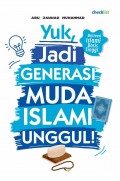 Yuk, Jadi Generasi Muda Islam Unggul